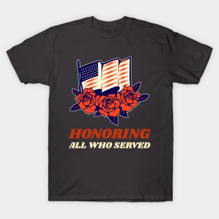 Honoring All Who Served (USA Veterans) T-Shirt